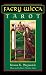 Faery Wicca Tarot (Mini Kit)