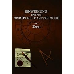 Einweihung in die spirituelle Astrologie