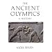 The Ancient Olympics: A History