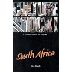 Culture Shock! South Africa: A Guide to Customs and Etiquette (Culture Shock!)
