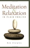 Meditation and Relaxation in Plain English