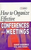 Books : How to Organize Effective Conferences and Meetings