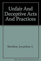 Unfair And Deceptive Acts And Practices Unfair And Deceptive Acts And Practices