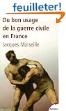 Du bon usage de la guerre civile en France