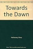 Towards the dawn