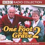 One Foot in the Grave: The Man in the Long Black Coat/The Broken Reflection/The Trial No.2 (BBC Radio Collection)