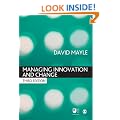 Managing Innovation and Change (Published in association with The Open University)