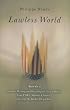 Lawless World: America and the Making and Breaking of Global Rules--From FDR's Atlantic Charter to George W. Bush's Illegal War