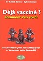 Déjà vacciné ? Comment s'en sortir ?