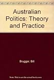 Australian politics : theory and practice