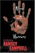 Alone with the Horrors: The Great Short Fiction of Ramsey Campbell 1961-1991