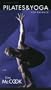 Combining Pilates & Yoga for Balance [VHS]