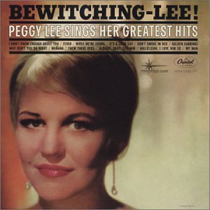 Peggy Lee - Bewitching - Lee (Peggy Lee Sings Her Greatest Hits) - Zortam Music