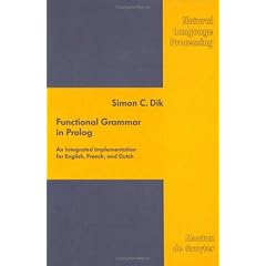 Functional Grammar in PROLOG: An Integrated Implementation for English, French and Dutch (Natural Language Processing)
