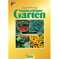 Mein sch�ner Garten - Freude und Erfolg im Garten