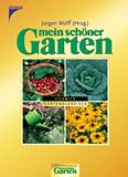 Mein sch�ner Garten - Freude und Erfolg im Garten