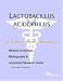 Lactobacillus acidophilus - A Medical Dictionary, Bibliography, and Annotated Research Guide to Internet References