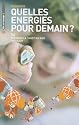 Quelles �nergies pour demain ?