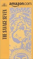 Savage Seven (Amazon.com Exclusive) [VHS]