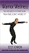 WARRIOR WELLNESS. Six Degrees of Freedom. [VHS]