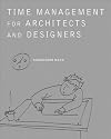 Time Management for Architects and Designers