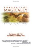 Presenting Magically: Transforming Your Stage Presence With Nlp (1899836527) by Shephard, David