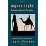 Majnun Leyla: Poems about Passion by Joyce Akesson