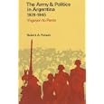 The Army and Politics in Argentina, 1928-1945 : Yrigoyen to Peron by Robert Potash