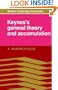 Keynes's General Theory and Accumulation (Modern Cambridge Economics Series)