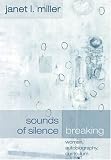 Sounds of Silence Breaking: Women, Autobiography, Curriculum (Complicated Conversation)
