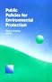 Public Policies for Environmental Protection (RFF Press)
