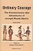 Books : Ordinary Courage: The Revolutionary War Adventures of Private Joseph Plumb Martin