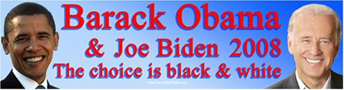 Barack Obama & Joe Biden 2008 - The Choice Is Black & White. Magnetic Bumper Sticker