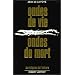 Ondes de vie, ondes de mort
