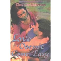 Love Doesn't Come Easy (Indigo: Sensuous Love Stories)