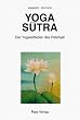 Yoga Sutra: Der Yogaleitfaden des Patanjali. Sanskrit-Deutsch
