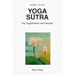 Yoga Sutra: Der Yogaleitfaden des Patanjali. Sanskrit-Deutsch