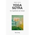 Yoga Sutra: Der Yogaleitfaden des Patanjali. Sanskrit-Deutsch
