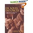 En Aquel Entonces in Years Gone by: Readings in Mexican-American History by Manuel G. Gonzales and Cynthia M. Gonzales