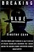 Breaking Blue (School & Library Binding)