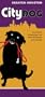 City Dog - Houston: An A-to-z Directory Of Dog-related Services And Shops (City Dog Guidebooks)