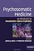 Psychosomatic Medicine: An Introduction to Consultation-Liaison Psychiatry