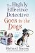 Search : Highly Effective Detective Goes to the Dogs