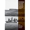 The Exploration of the Colorado River and the High Plateaus of Utah by the Second Powell Expedition of 1871-1872
