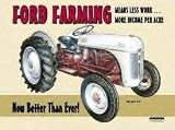 Ford Farming Model 8N Better Than Ever Tin Sign