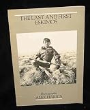 The last and first Eskimos: [an exhibition]