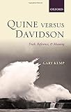 Quine versus Davidson : truth, reference, and meaning