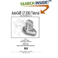 AutoCAD LT 2002 MultiMedia Tutorial by  Randy H. Shih and Jack Zecher