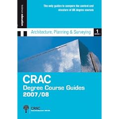 DCG1 07/08: ARCHITECTURE, PLANNING &  SURVEYING (CRAC Degree Course Guides 2007/8 Series 1)
