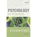 Environment (Psychology In Practice Series)